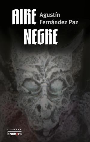 AIRE NEGRE | 9788476605851 | FERNANDEZ PAZ, AGUSTIN