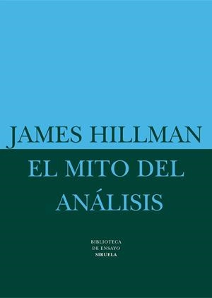 MITO DEL ANALISIS, EL | 9788478445349 | HILLMAN, JAMES