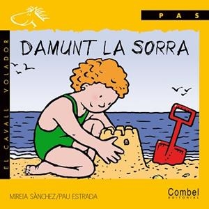 DAMUNT LA SORRA (LLETRA DE PAL) | 9788478644186 | SANCHEZ, MIREIA/ ESTRADA, PAU