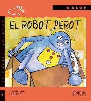 ROBOT PEROT, EL | 9788478644766 | PRAT, ANGELS/ RIFA, FINA