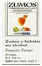 ZUMOS Y BEBIDAS SIN ALCOHOL | 9788479015497 | FOSSAS, FRANCESC