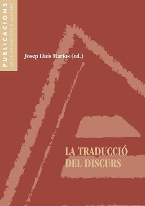 TRADUCCIO DEL DISCURS, LA | 9788479085193 | MARTOS, JOSEP LLUIS