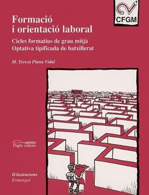 FORMACIO I ORIENTACIO LABORAL | 9788479357313 | PLANA VIDAL, M. TERESA