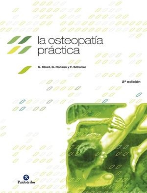 OSTEOPATIA PRACTICA, LA | 9788480194907 | CLOET, E./ RANSON, G./ SCHALLIER, F.