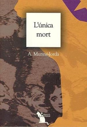 UNICA MORT, L' | 9788485960415 | MUNNE-JORDA, A.
