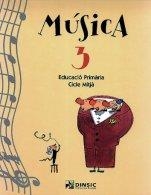 MUSICA 3. ED. PRIMARIA CICLE INICIAL | 9788495055354 | GALOFRÉ, FRANCESCA/RIGOL MONNÉ, JORDI-LLUÍS