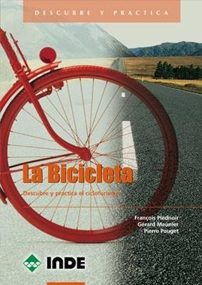 BICICLETA, LA | 9788495114310 | PIEDNOIR, F./ MEUNIER, G./ PAUGET, P.