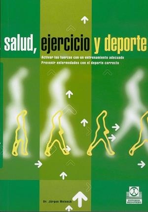 SALUD, EJERCICIO YDEPORTE | 9788480195058 | WEINECK, JšRGEN