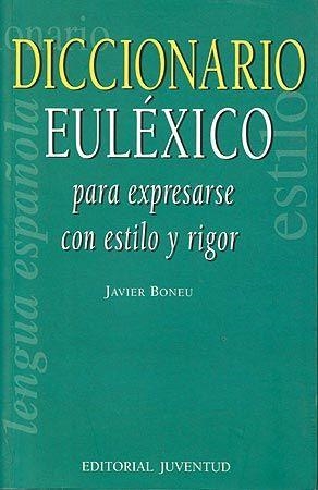 DICCIONARIO EULEXICO PARA EXPRESARSE CON ESTILO Y | 9788426131874 | BONEU, JAVIER