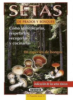 SETAS DE PRADOS Y BOSQUES | 9788430595112 | SUSAETA, EQUIPO