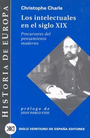 INTELECTUALES EN EL SIGLO XIX, LOS | 9788432310522 | CHARLE, CHRISTOPHE