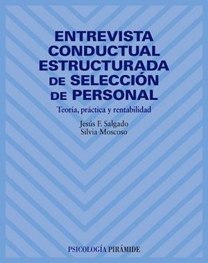ENTREVISTA CONDUCTUAL ESTRUCTURADA DE SELECCION DE | 9788436815405 | SALGADO, JESUS