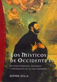 MISTICOS DE OCCIDENTE IV, LOS | 9788449309298 | ZOLLA, ELEMIRE