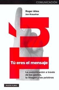 TU ERES EL MENSAJE | 9788449310850 | AILES, ROGER
