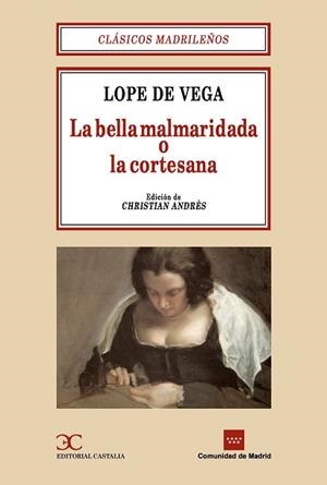 BELLA MALMARIDADA O LA CORTESANA, LA | 9788470398964 | VEGA, LOPE DE
