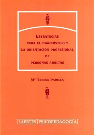 ESTRATEGIAS PARA EL DIAGNOSTICO Y LA ORIENTACION | 9788475844466 | PADILLA, M¦ TERESA