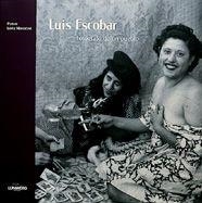 LUIS ESCOBAR FOTOGRAFO DE UN PUEBLO | 9788477827740 | LOPEZ MOND?JAR, PUBLIO