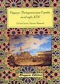VIJAJEROS PORTUGUESES POR ESPAÑA EN EL SIGLO XIX | 9788478132188 | AUTORES VARIOS