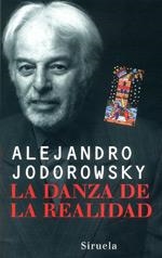 DANZA DE LA REALIDAD | 9788478445646 | JODOROWSKY, ALEJANDRO