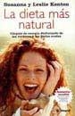 DIETA MAS NATURAL, LA | 9788479016487 | KENTON, SUSANNA Y LESLIE