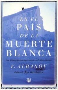 EN EL PAIS DE LA MUERTE BLANCA. UNA HISTORIA | 9788479017514 | ALBANOV, V.