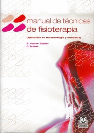 MANUAL DE TECNICAS DE FISIOTERAPIA | 9788480195065 | HAARER-BECKER, R./ SCHOER, D.