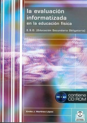 EVALUACION INFORMATIZADA EN LA EDUCACION FISICA | 9788480195119 | MARTINEZ, EMILIO J.