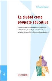CIUDAD COMO PROYECTO EDUCATIVO | 9788480634649 | GOMEZ-GRANELL, CARMEN