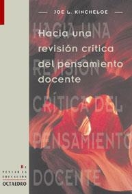 HACIA UNA REVISION CRITICA DEL PENSAMIENTO DOCENTE | 9788480634656 | KINCHELOE