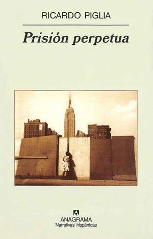 PRISION PERPETUA | 9788433971609 | PIGLIA, RICARDO