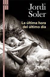 ULTIMA HORA DEL ULTIMO DIA, LA | 9788489662322 | SOLER, JORDI (1964- )