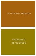 VIDA DEL BUSCON, LA | 9788484321880 | QUEVEDO Y VILLEGAS, FRANCISCO DE
