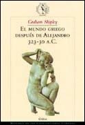 MUNDO GRIEGO DESPUES DE ALEJANDRO 323-30 A.C., EL | 9788484322306 | SHIPLEY, GRAHAM