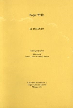 INVENTO, EL  -  ANTOLOGIA POETICA | 9788488326805 | WOLFE, ROGER