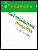COL.LECCIONANT MOMENTS | 9788489149786 | DIEZ, M. CARMEN