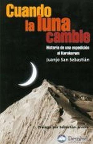 CUANDO LA LUNA CAMBIE | 9788489969858 | SAN SEBASTIAN, JUANJO