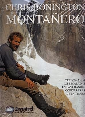 MONTA¾ERO. TREINTA A¾OS DE ESCALADAS EN LAS | 9788489969940 | BONINGTON, CHRIS