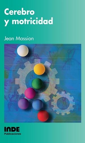 CEREBRO Y MOTRICIDAD | 9788495114198 | MASSION, JEAN