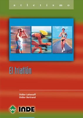 TRIATLON, EL | 9788495114303 | LEHENAFF, DIDIER/ BERTRAND, DIDIER