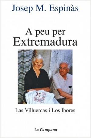 A PEU PER EXTREMADURA | 9788495616036 | ESPINAS, JOSEP MARIA
