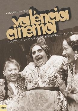 VALENCIA CINEMA STUDIO S.A.: 25 AÑOS DE | 9788495722010 | HERRERAS, ENRIQUE
