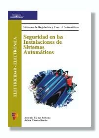 SEGURIDAD EN LAS INSTALACIONES DE SISTEMAS AUTO- | 9788497320061 | BLANCO SOLSONA, A./ COCERA RUEDA, J.