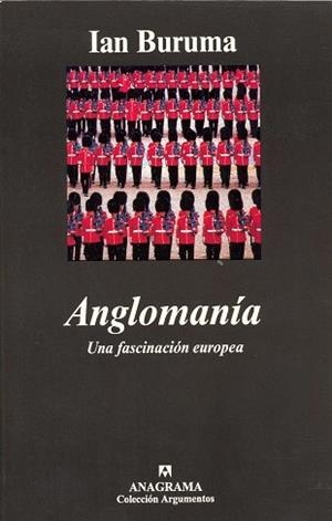 ANGLOMANIA | 9788433961594 | BURUMA, IAN