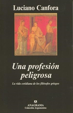 UNA PROFESION PELIGROSA | 9788433961679 | CANFORA, LUCIANO