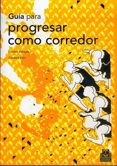 GUIA PARA PROGRESAR COMO CORREDOR | 9788480195539 | BAKOULIS, GORDON/KARU, CANDACE