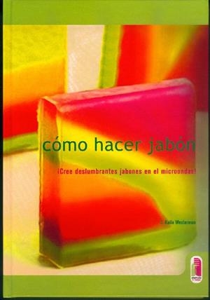 COMO HACER JABON (CARTONE Y COLOR) | 9788480195621 | WESTERMAN, C. KAILA
