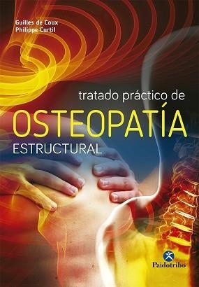 TRATADO PRACTICO DE OSTEOPATIA ESTRUCTURAL (COLOR) | 9788480195737 | DE COUX, GILLES/CURTIL, PHILIPPE