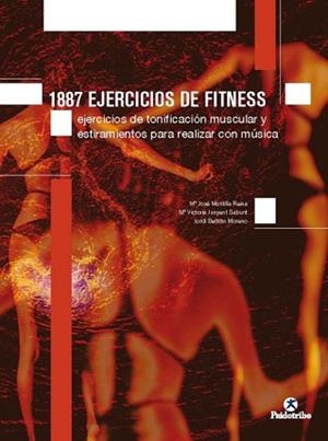 MIL 887 EJERCICOS DE FITNESS. EJERCICIOS DE TONIFI | 9788480195805 | MONTILLA REINA, Mª JOSÉ/JUNYENT SABURIT, Mª VICTORIA/BERTRÁN MORENO, JORDI