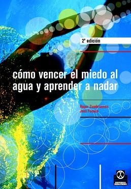 COMO VENCER EL MIEDO AL AGUA Y APRENDER A NADAR | 9788480195874 | ZUMBRUNNEN, ROGER/FOUACE, JEAN