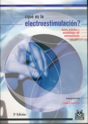 ¨QUE ES LA ELECTROESTIMULACION?. TEORIA, PRACTICA | 9788480195904 | BOSCHETI, GIANPAOLO